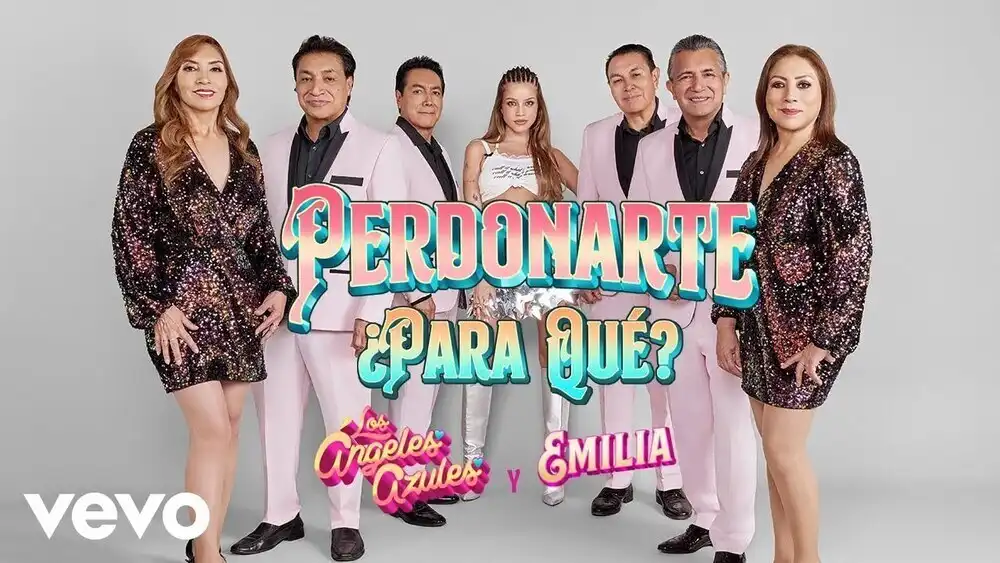 Los Angeles Azules, Emilia - Perdonarte, Para Que