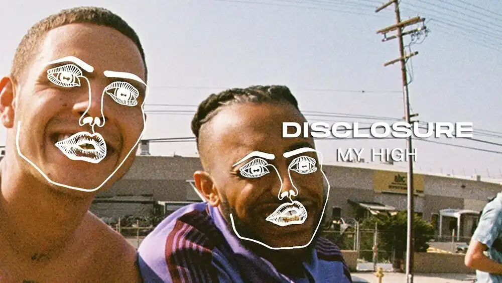 скачать клип Disclosure - My High