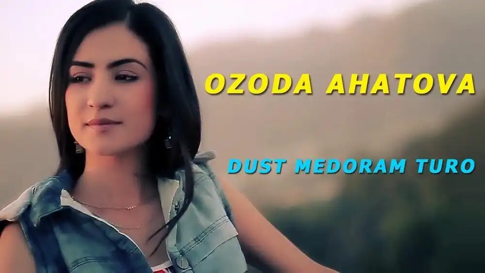 скачать клип Ozoda Ahatova - Dust medoram turo