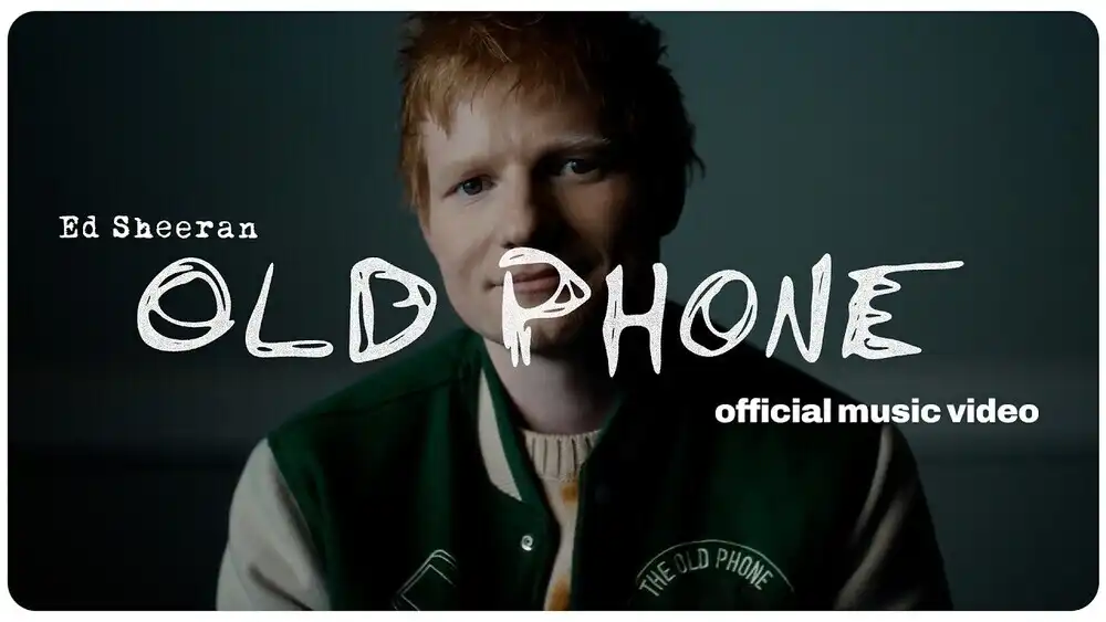 Ed Sheeran - Old Phone