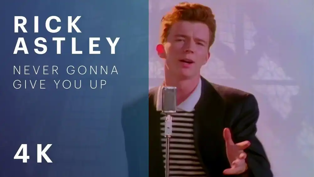 Rick Astley - Never Gonna Give You Up