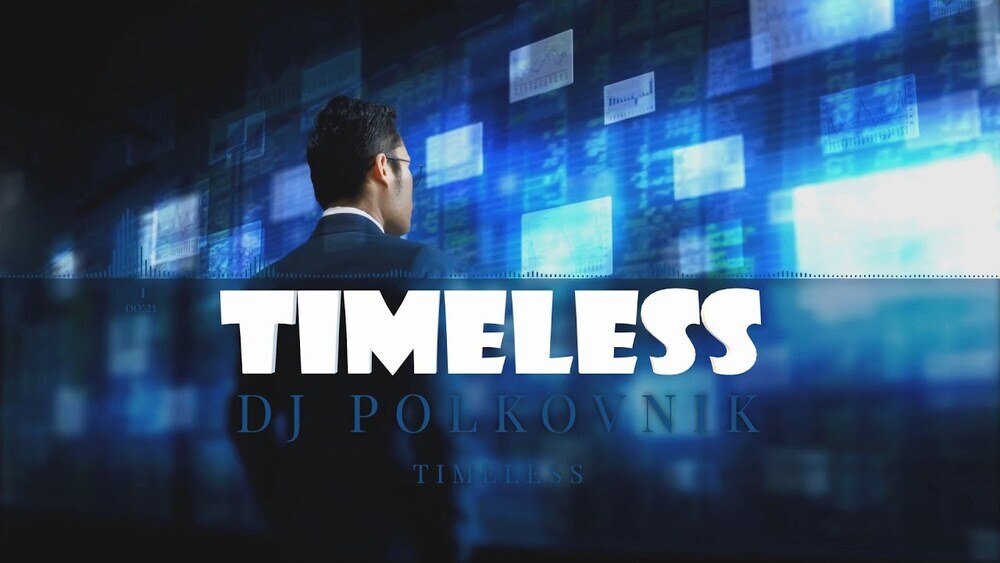 DJ Polkovnik - Timeless