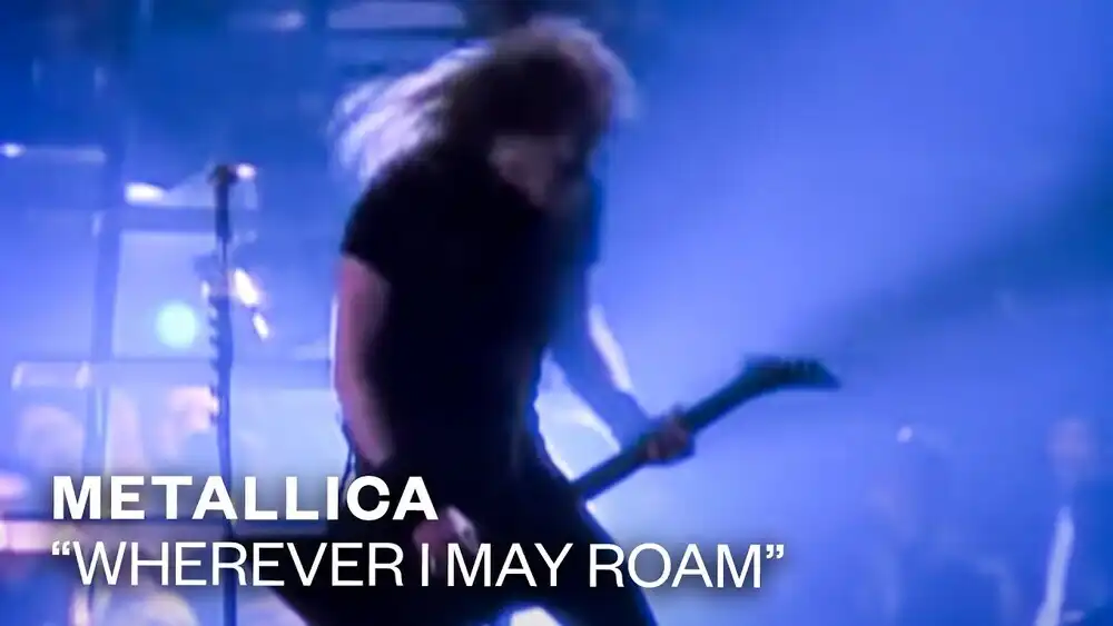 Metallica - Wherever I May Roam