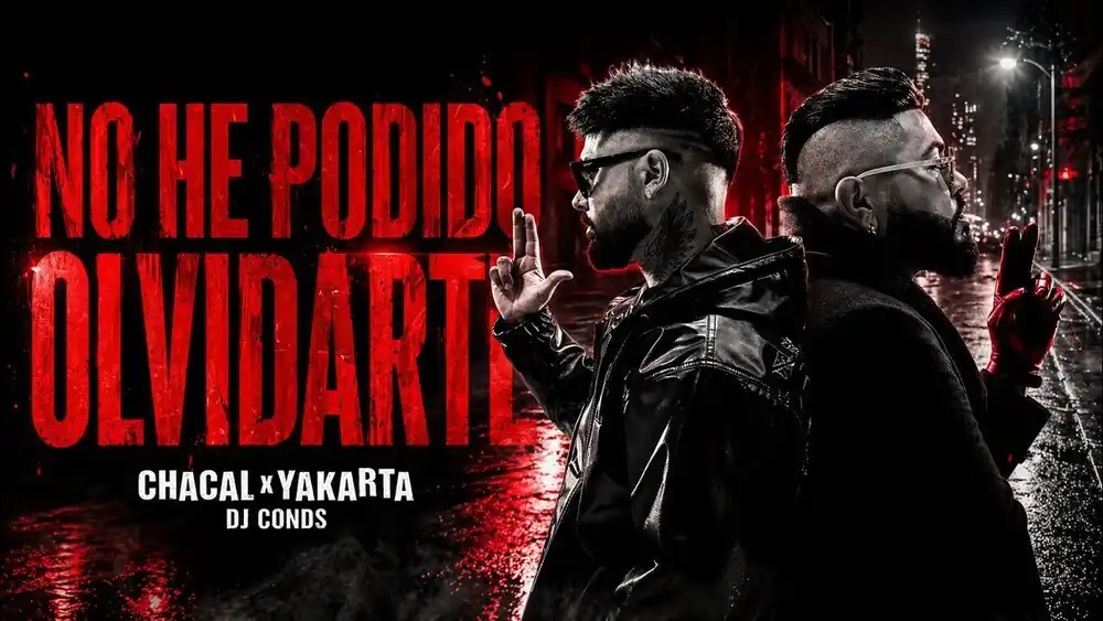скачать клип Chacal, Yakarta - No He Podido Olvidarte
