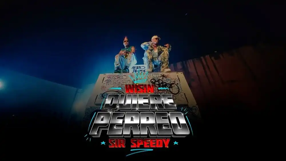 Wisin, Sir Speedy - Quiere Perreo