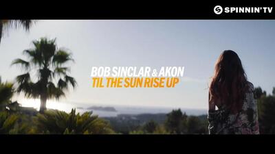 скачать клип Bob Sinclar feat. Akon - Til The Sun Rise Up