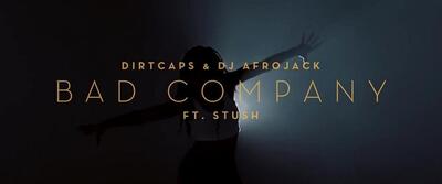 скачать клип Dirtcaps and Afrojack ft. Stush - Bad Company