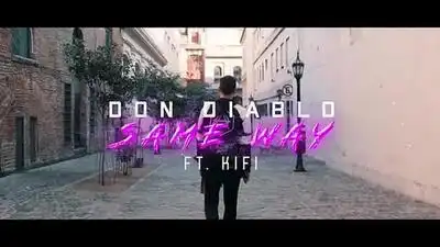 скачать клип Don Diablo ft. KiFi - The Same Way