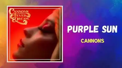 скачать клип Cannons - Purple Sun