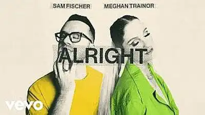 скачать клип Sam Fischer and Meghan Trainor - Alright