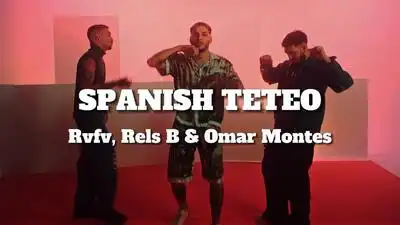 скачать клип RVFV and Rels B and Omar Montes - SPANISH TETEO