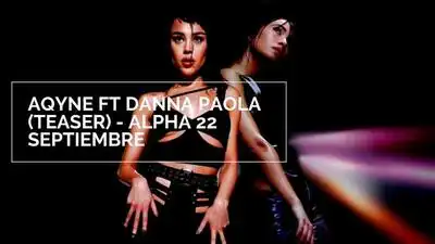 скачать клип Aitana and Danna Paola - AQYNE