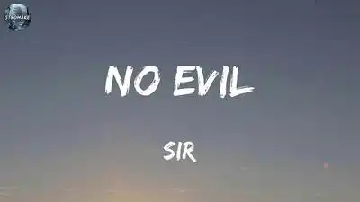 скачать клип SiR - No Evil