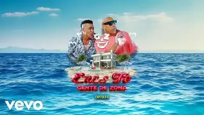 скачать клип Gente De Zona - Eres Tu
